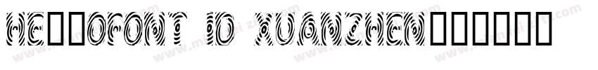 hellofont id xuanzhen字体转换